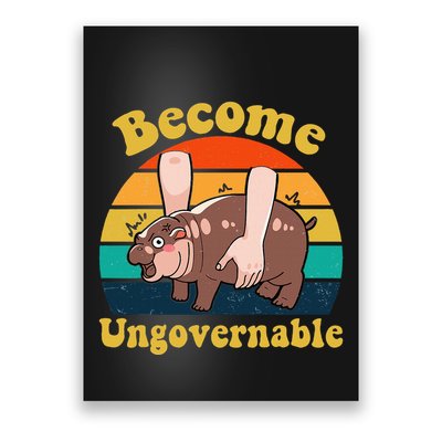 Become Ungovernable Baby Hippo Moo Deng Funny Meme Poster