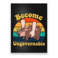 Become Ungovernable Baby Hippo Moo Deng Funny Meme Poster