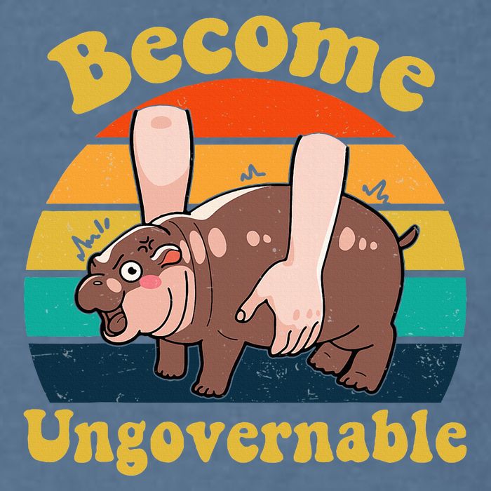 Become Ungovernable Baby Hippo Moo Deng Funny Meme Garment-Dyed Sweatshirt