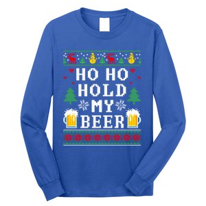 Beer Ugly Christmas Ho Ho Hold My Beer Ing Great Gift Long Sleeve Shirt