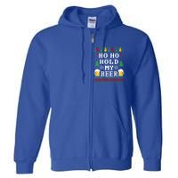 Beer Ugly Christmas Ho Ho Hold My Beer Ing Great Gift Full Zip Hoodie