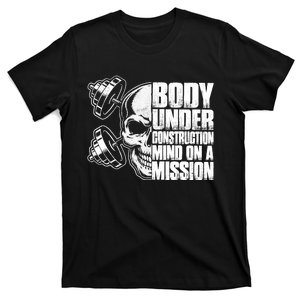 Body Under Construction Mind On A Mission Fitness Lovers T-Shirt