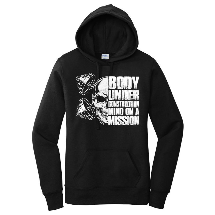 Body Under Construction Mind On A Mission Fitness Lovers Women's Pullover Hoodie