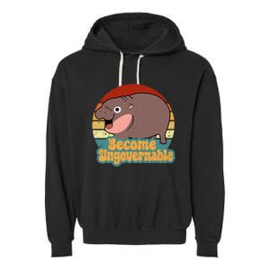 Become Ungovernable Cute Baby Hippo Moo Deng Funny Saying Garment-Dyed Fleece Hoodie