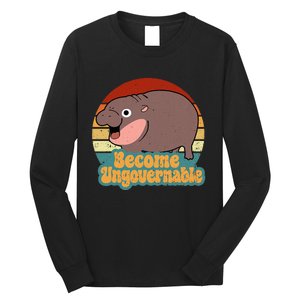 Become Ungovernable Cute Baby Hippo Moo Deng Funny Saying Long Sleeve Shirt