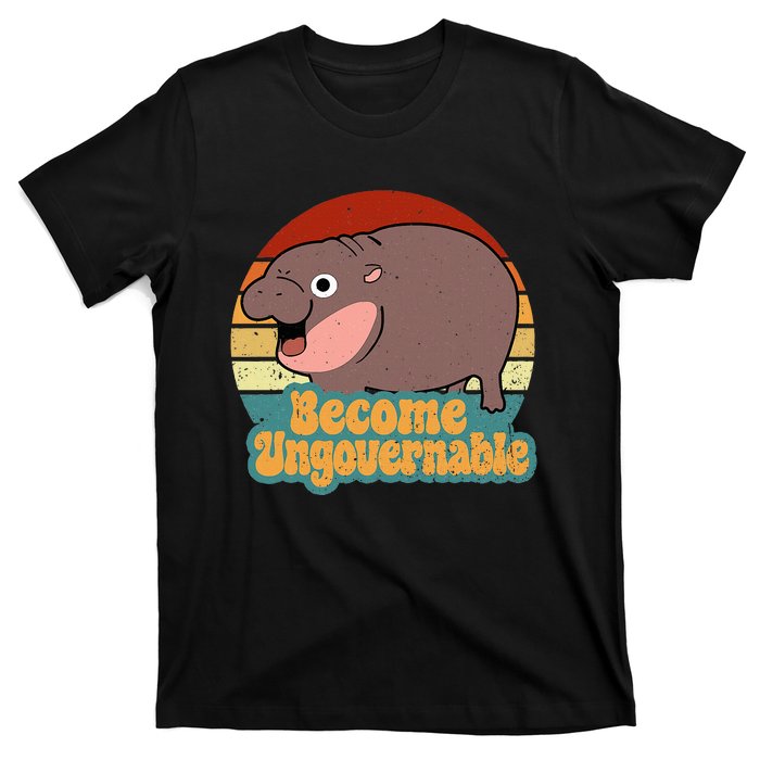 Become Ungovernable Cute Baby Hippo Moo Deng Funny Saying T-Shirt