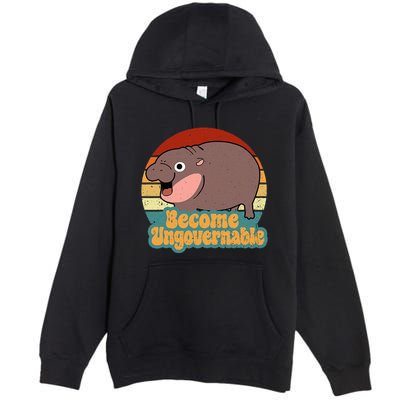 Become Ungovernable Cute Baby Hippo Moo Deng Funny Saying Premium Pullover Hoodie