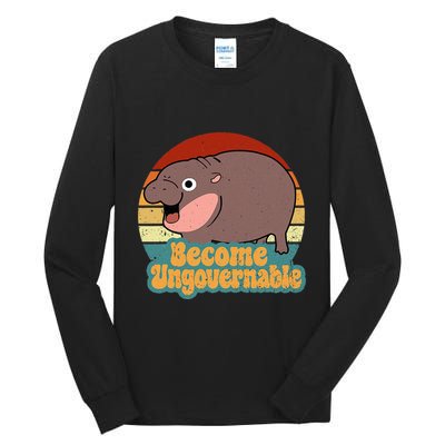 Become Ungovernable Cute Baby Hippo Moo Deng Funny Saying Tall Long Sleeve T-Shirt