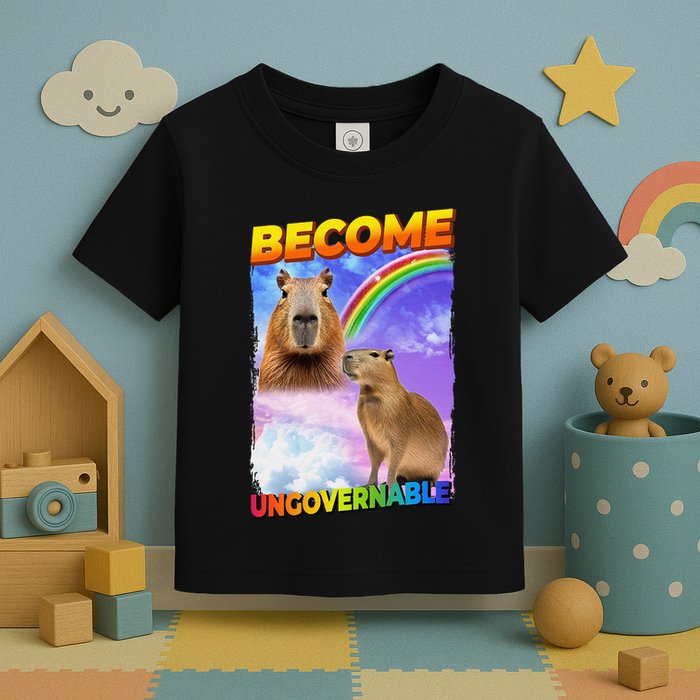 Become Ungovernable Capybara Capibara Pop Culture Toddler T-Shirt