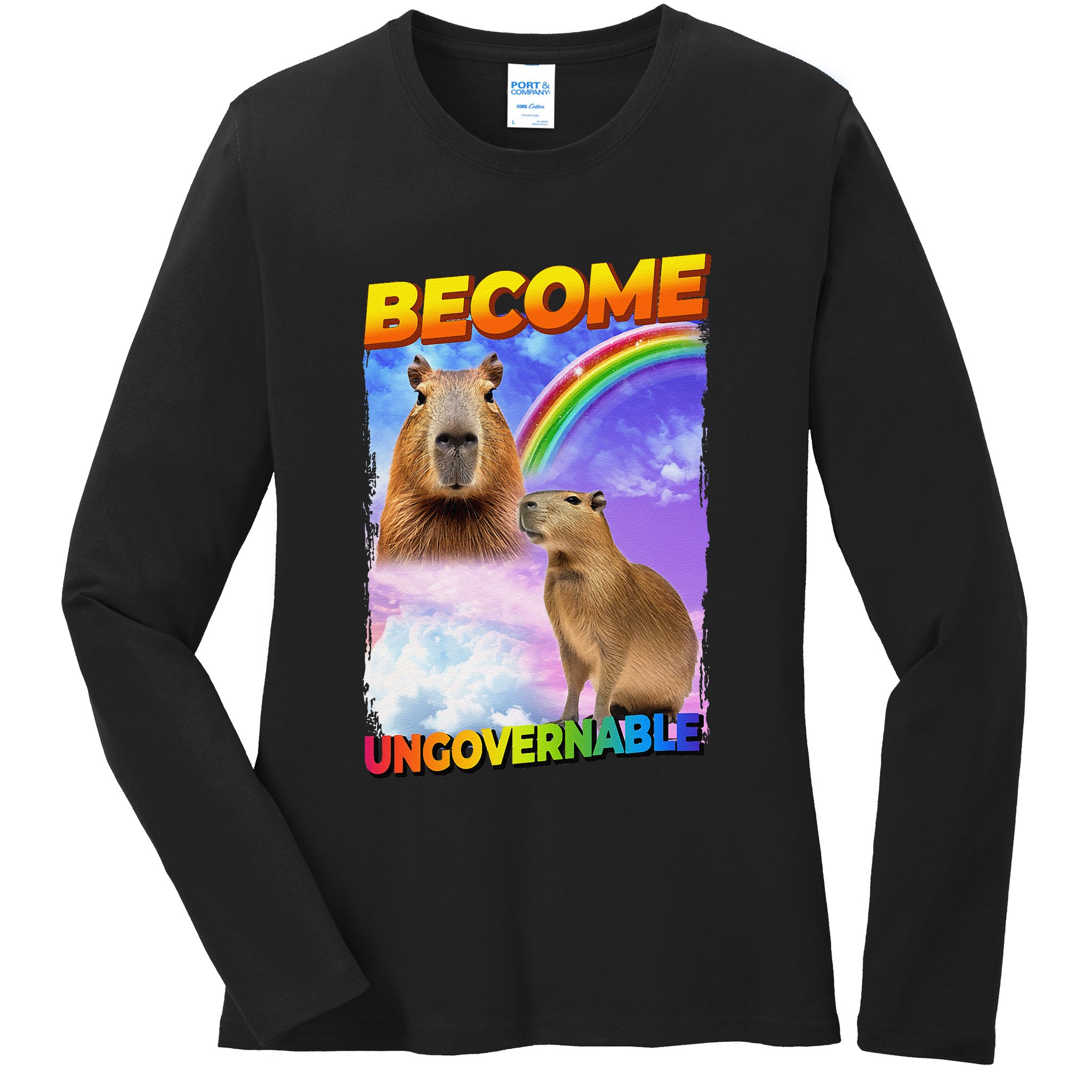 Become Ungovernable Capybara Capibara Pop Culture Ladies Long Sleeve Shirt