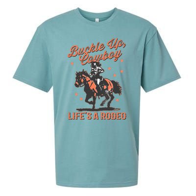 Buckle Up Cowboy LifeS A Rodeo Sueded Cloud Jersey T-Shirt