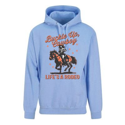 Buckle Up Cowboy LifeS A Rodeo Unisex Surf Hoodie