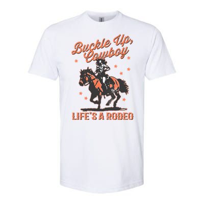 Buckle Up Cowboy LifeS A Rodeo Softstyle CVC T-Shirt