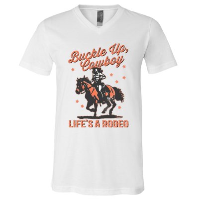 Buckle Up Cowboy LifeS A Rodeo V-Neck T-Shirt