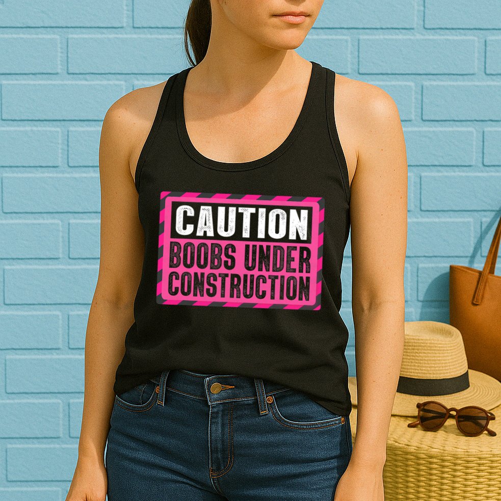 Boobs Under Construction Mastectomy Breast Cancer Warrior Womens Tank Top