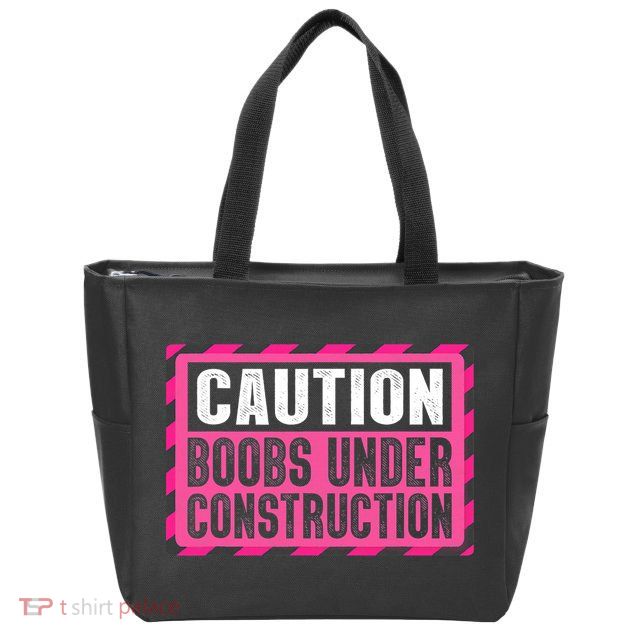 Boobs Under Construction Mastectomy Breast Cancer Warrior Zip Tote Bag