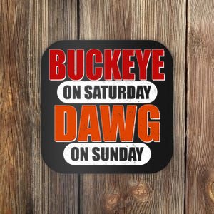 Buckeye On Saturday Dawg On Sunday Coaster