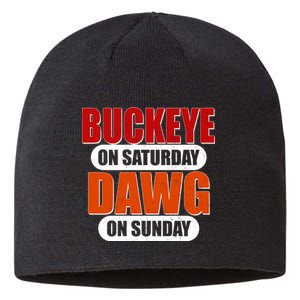 Buckeye On Saturday Dawg On Sunday Sustainable Beanie