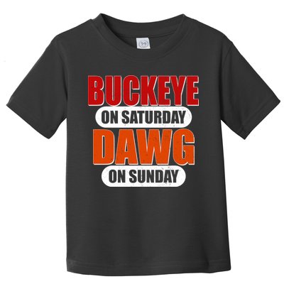 Buckeye On Saturday Dawg On Sunday Toddler T-Shirt