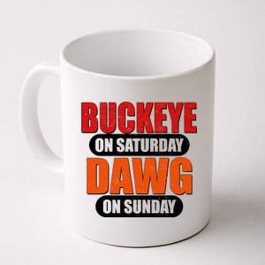 Buckeye On Saturday Dawg On Sunday Coffee Mug