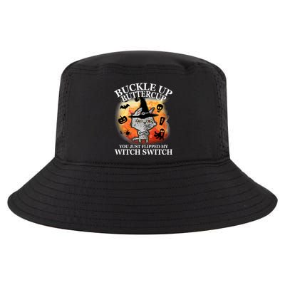 Buckle Up Buttercup You Just Flipped My Witch Switch Halloween Cat Cool Comfort Performance Bucket Hat