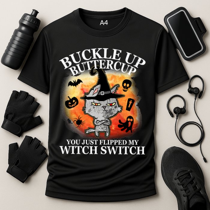 Buckle Up Buttercup You Just Flipped My Witch Switch Halloween Cat Cooling Performance Crew T-Shirt