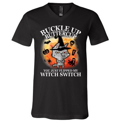 Buckle Up Buttercup You Just Flipped My Witch Switch Halloween Cat V-Neck T-Shirt