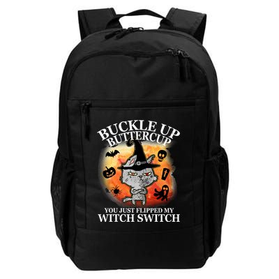Buckle Up Buttercup You Just Flipped My Witch Switch Halloween Cat Backpack