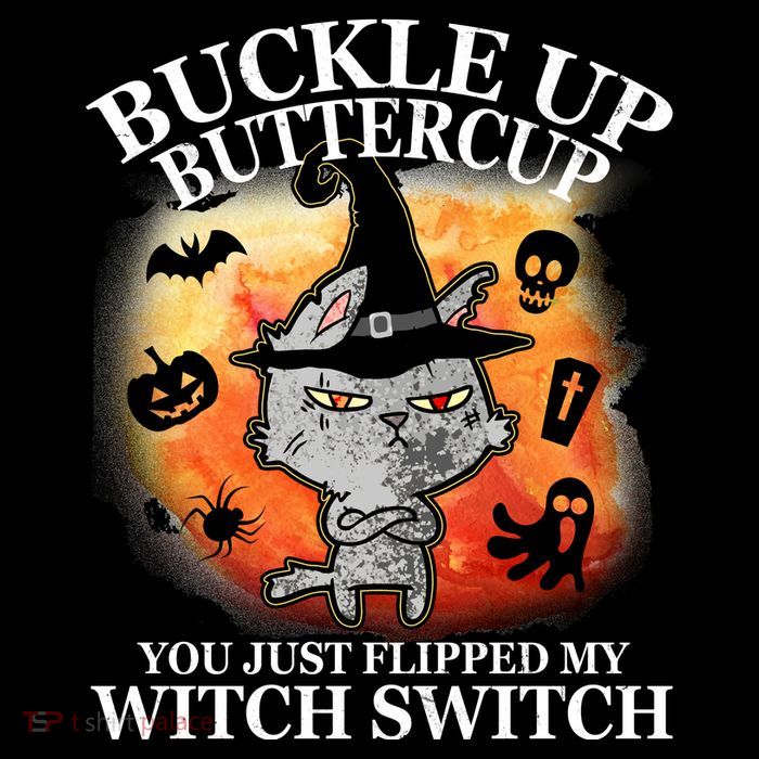 Buckle Up Buttercup You Just Flipped My Witch Switch Halloween Cat Sustainable Beanie