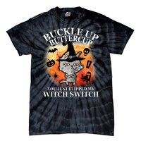 Buckle Up Buttercup You Just Flipped My Witch Switch Halloween Cat Tie-Dye T-Shirt