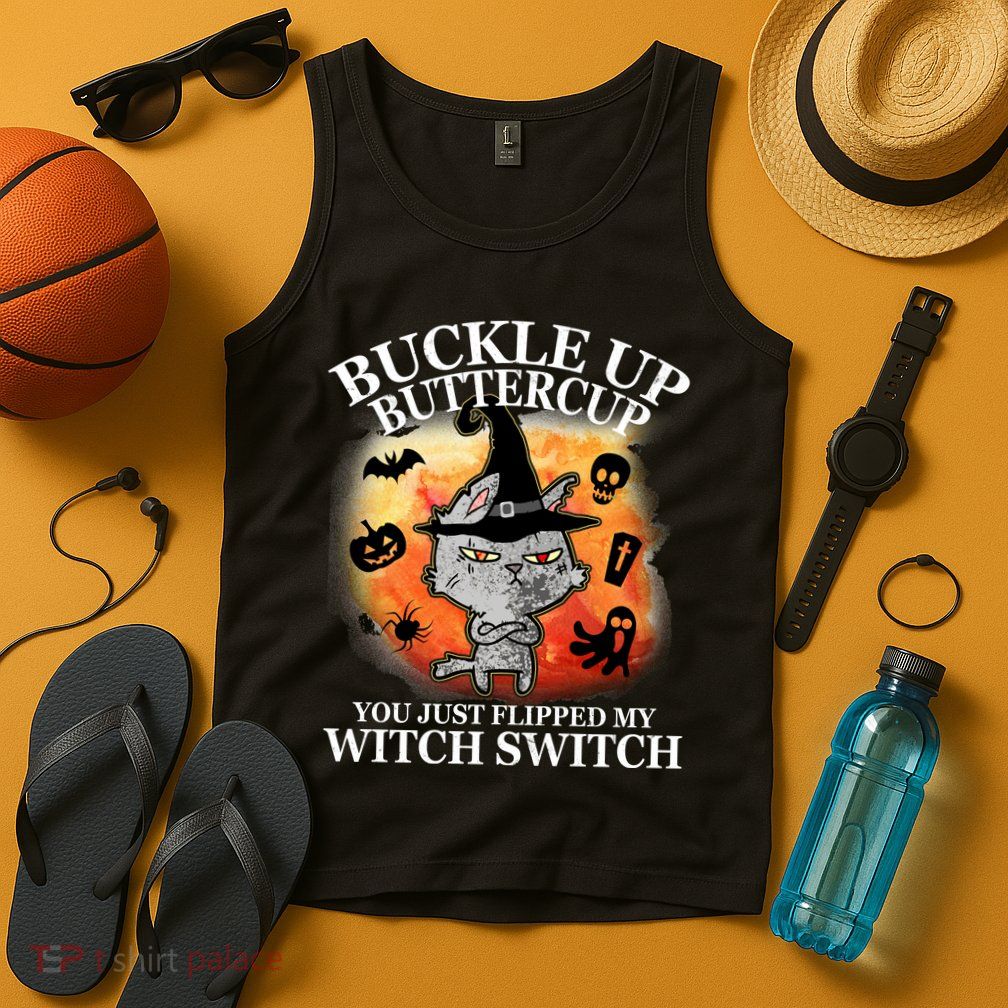 Buckle Up Buttercup You Just Flipped My Witch Switch Halloween Cat Tank Top