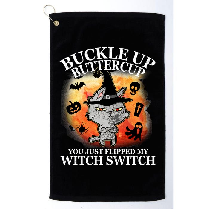Buckle Up Buttercup You Just Flipped My Witch Switch Halloween Cat Golf Towel