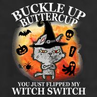 Buckle Up Buttercup You Just Flipped My Witch Switch Halloween Cat Golf Towel