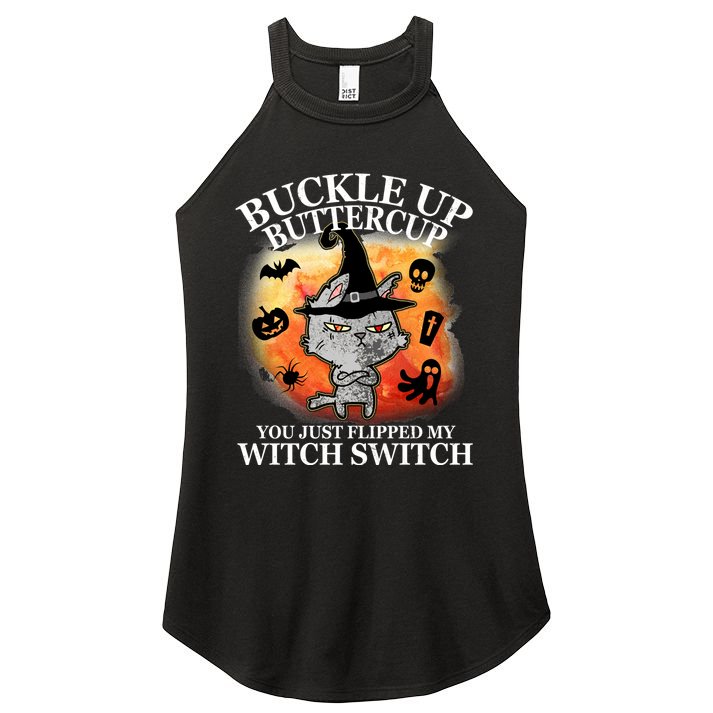 Buckle Up Buttercup You Just Flipped My Witch Switch Halloween Cat Women's Perfect Tri Rocker Tank