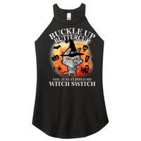 Buckle Up Buttercup You Just Flipped My Witch Switch Halloween Cat Women’s Perfect Tri Rocker Tank