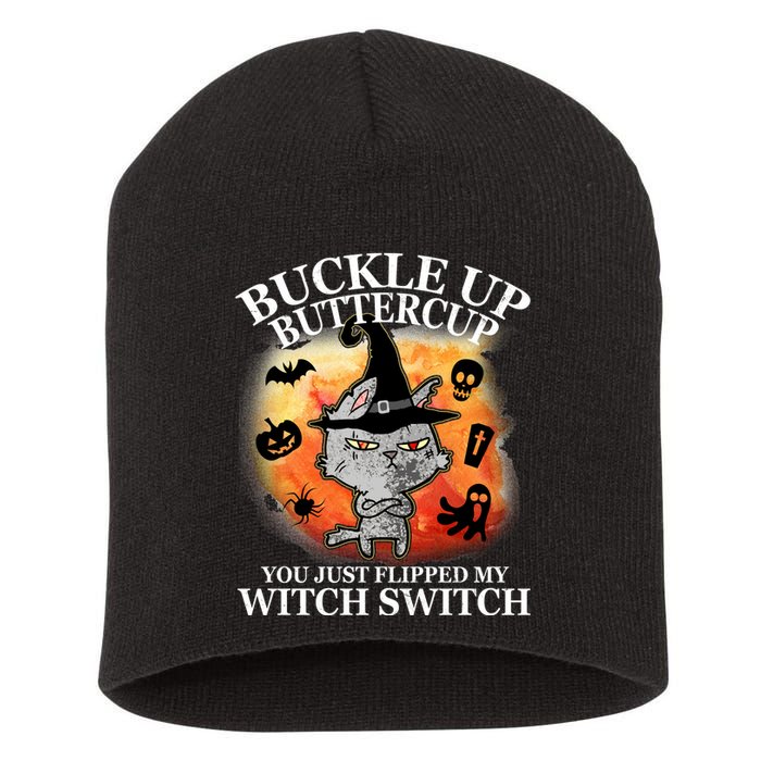 Buckle Up Buttercup You Just Flipped My Witch Switch Halloween Cat Short Acrylic Beanie