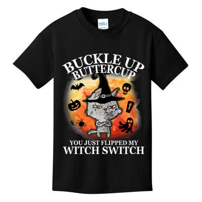 Buckle Up Buttercup You Just Flipped My Witch Switch Halloween Cat Kids T-Shirt