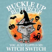 Buckle Up Buttercup You Just Flipped My Witch Switch Halloween Cat Sueded Cloud Jersey T-Shirt
