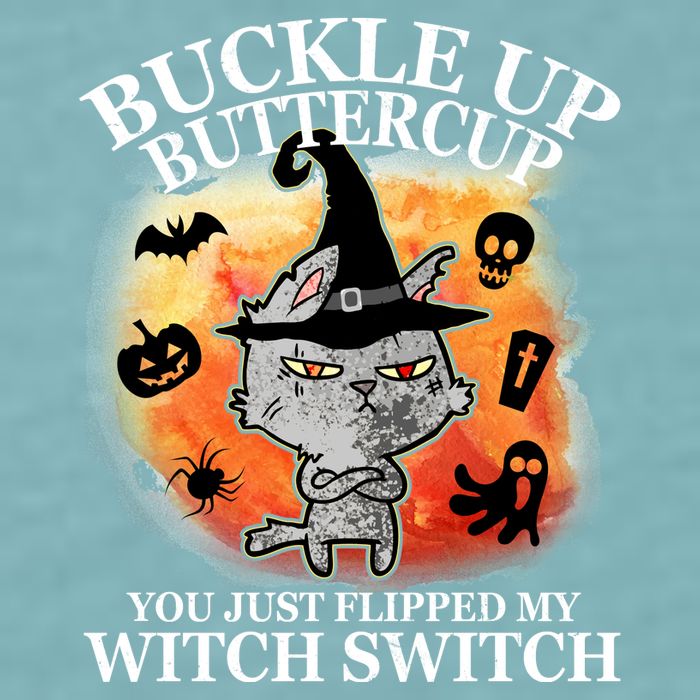 Buckle Up Buttercup You Just Flipped My Witch Switch Halloween Cat Sueded Cloud Jersey T-Shirt