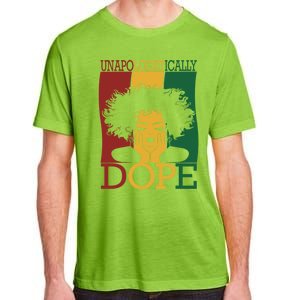 Black Unapologetically Dope Junenth Black History Funny Gift Adult ChromaSoft Performance T-Shirt