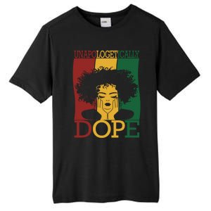 Black Unapologetically Dope Junenth Black History Funny Gift Tall Fusion ChromaSoft Performance T-Shirt