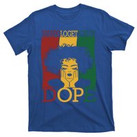 Black Unapologetically Dope Junenth Black History Funny Gift T-Shirt