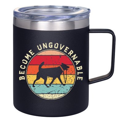 Become Ungovernable Dog 12oz Stainless Steel Coffee Mug