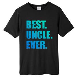 Best Uncle Ever Gift Tall Fusion ChromaSoft Performance T-Shirt