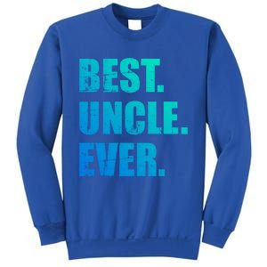 Best Uncle Ever Gift Sweatshirt