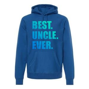 Best Uncle Ever Gift Premium Hoodie