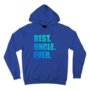 Best Uncle Ever Gift Tall Hoodie