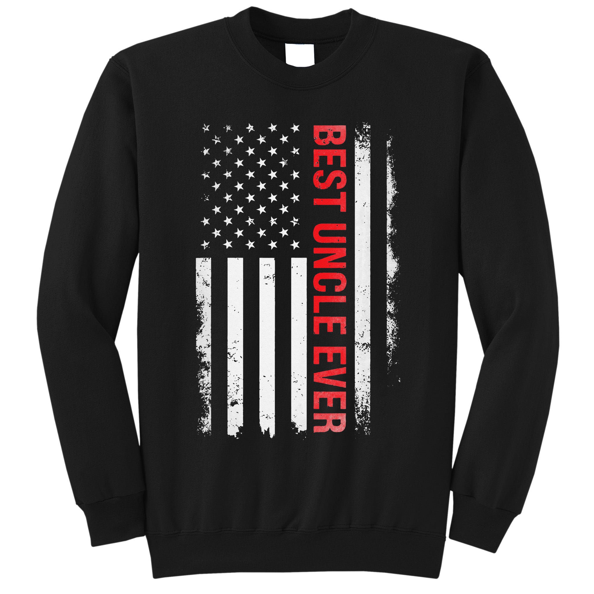 Best Uncle Ever USA Flag Funny Uncle Tall Sweatshirt