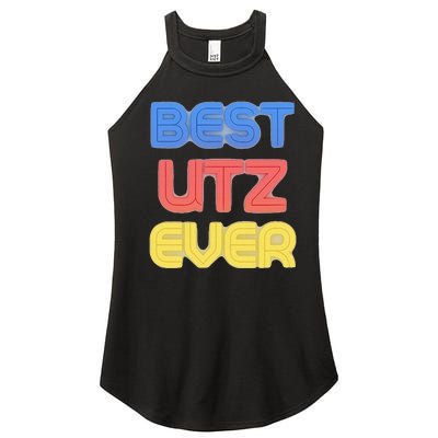 Best Utz Ever Funny Utz Name Utz Women’s Perfect Tri Rocker Tank