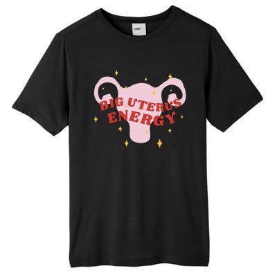 Big Uterus Energy Tall Fusion ChromaSoft Performance T-Shirt